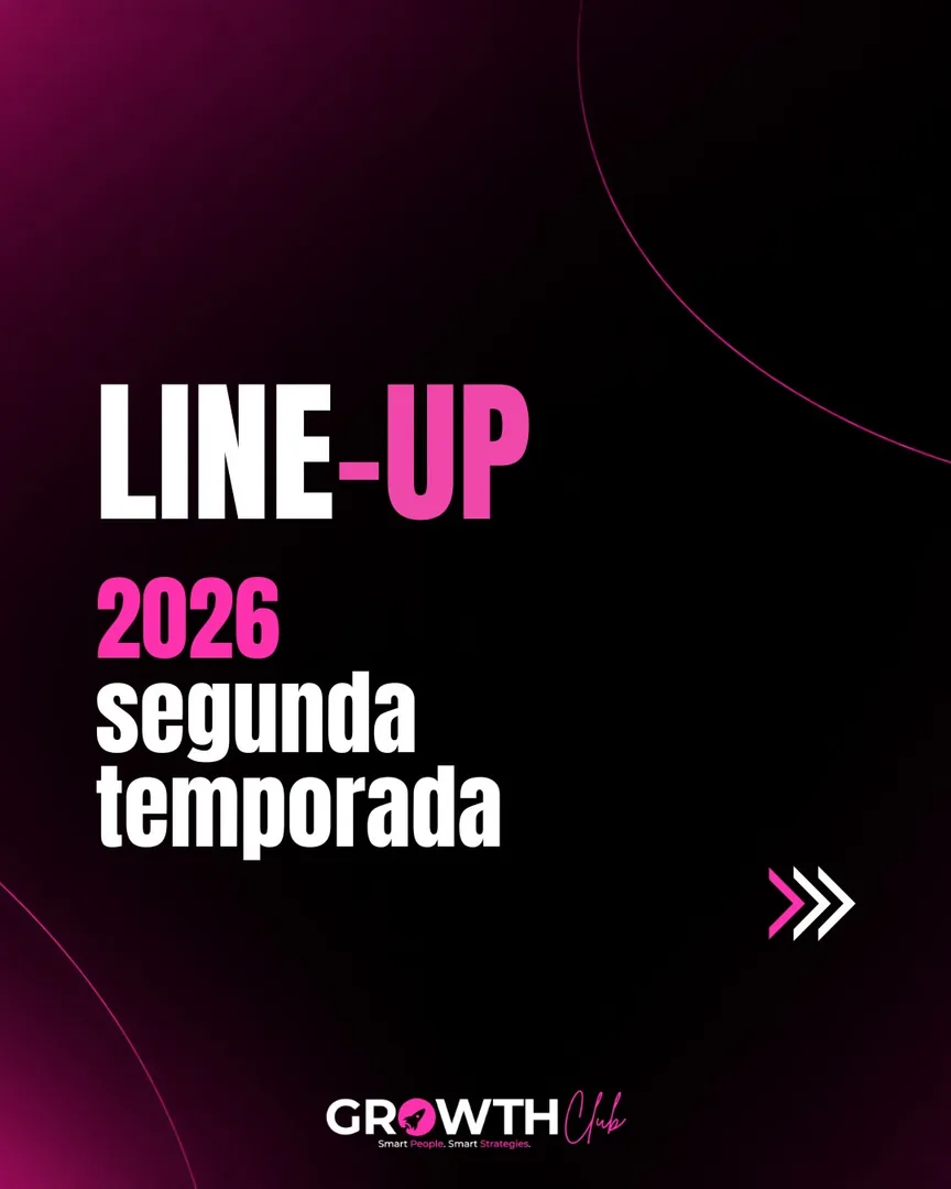GrowthClub reúne grandes nomes na agenda do 2º semestre de 2026
