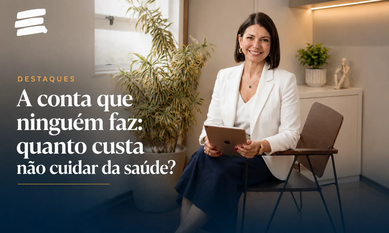A conta que ninguém faz: quanto custa não cuidar da saúde?